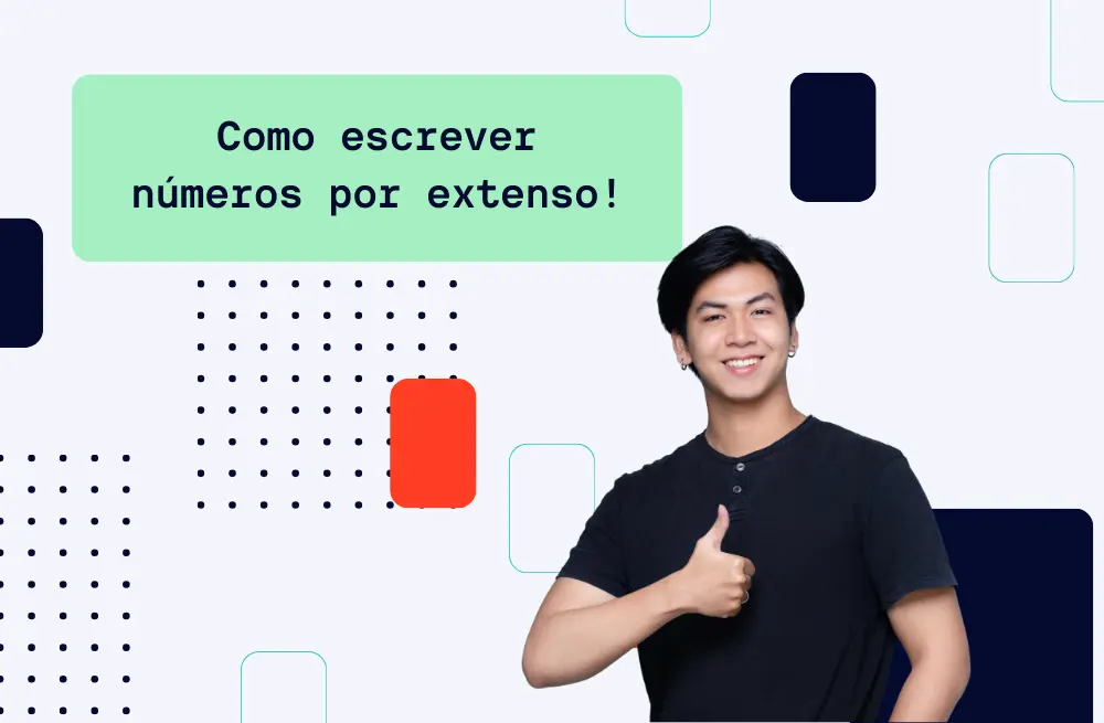 Como Escrever N Meros Por Extenso O Jeito Certo Mestre Das Palavras